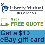 $10 eBay Giftcard For Receiving A Liberty Mutual Quote - Doctor Of Credit