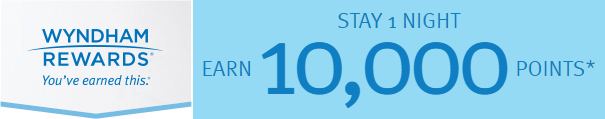 Wyndham Rewards: Stay 1 Night, Earn 10,000 Points